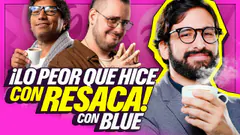 ME ENCERRÉ DOS HORAS EN EL BAÑO | ANÉCDOTAS DE MI PEOR RESACA | GOOD FLORO feat BLUE