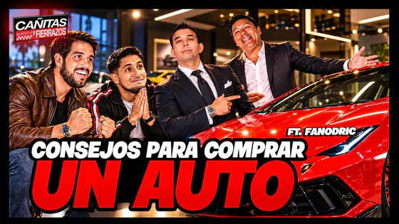 LOS MEJORES CONSEJOS PARA COMPRAR TU AUTO FT @FANODRICPodcast | CAÑITAS Y FIERRAZOS