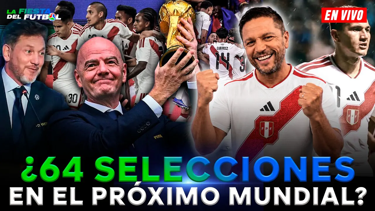 Reproducir: LA FIESTA DEL FÚTBOL: ¡BOMBAZO PARA EL 2030! MUNDIAL PODRÍA TENER HASTA 64 SELECCIONES ¿PERÚ LLEGA?