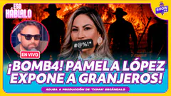 ¡BOMBA! PAMELA LÓPEZ EXPONE A GRANJEROS. ADEMÁS ACUSA A PRODUCCIÓN DE “TAPAR” 4GRESIÓN