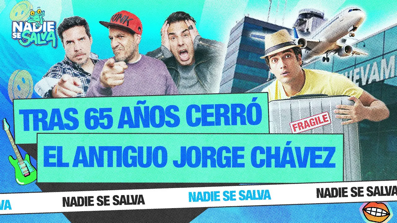 Reproducir: CERRÓ UN CICLO: ADIÓS 'ANTIGUO' AEROPUERTO JORGE CHÁVEZ | NADIE SE SALVA 🐸