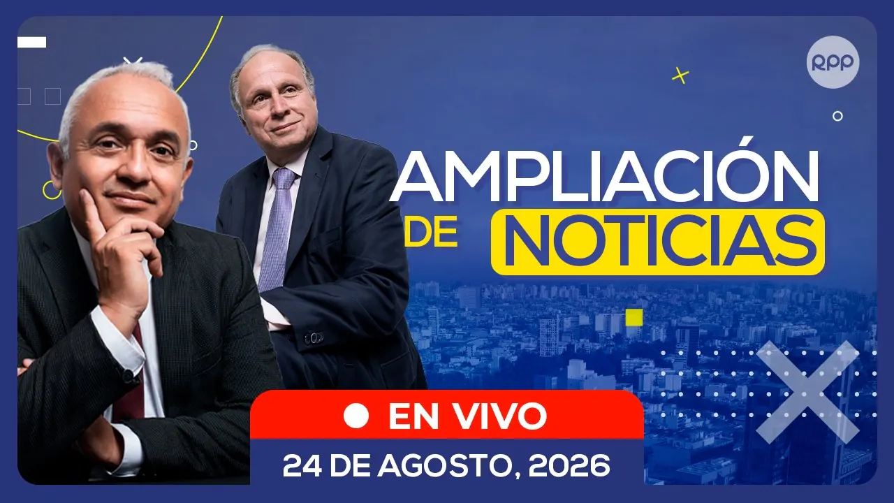 Reproducir: 🔴EN VIVO | AMPLIACIÓN DE NOTICIAS 🎙️ ENTREVISTAS Y ANÁLISIS DE LA COYUNTURA NACIONAL (24/08/26)