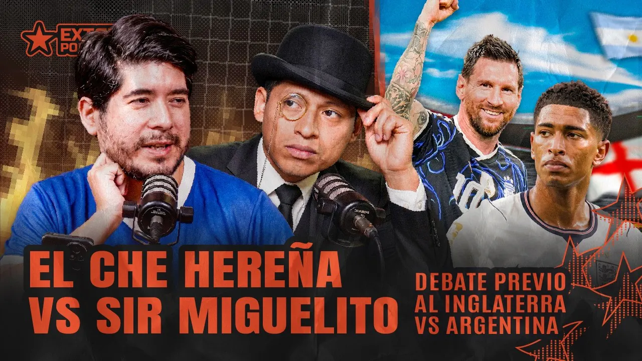 Reproducir: LA GRAN PREVIA DEL ARGENTINA VS INGLATERRA: EL CHE HEREÑA VS SIR MIGUELITO