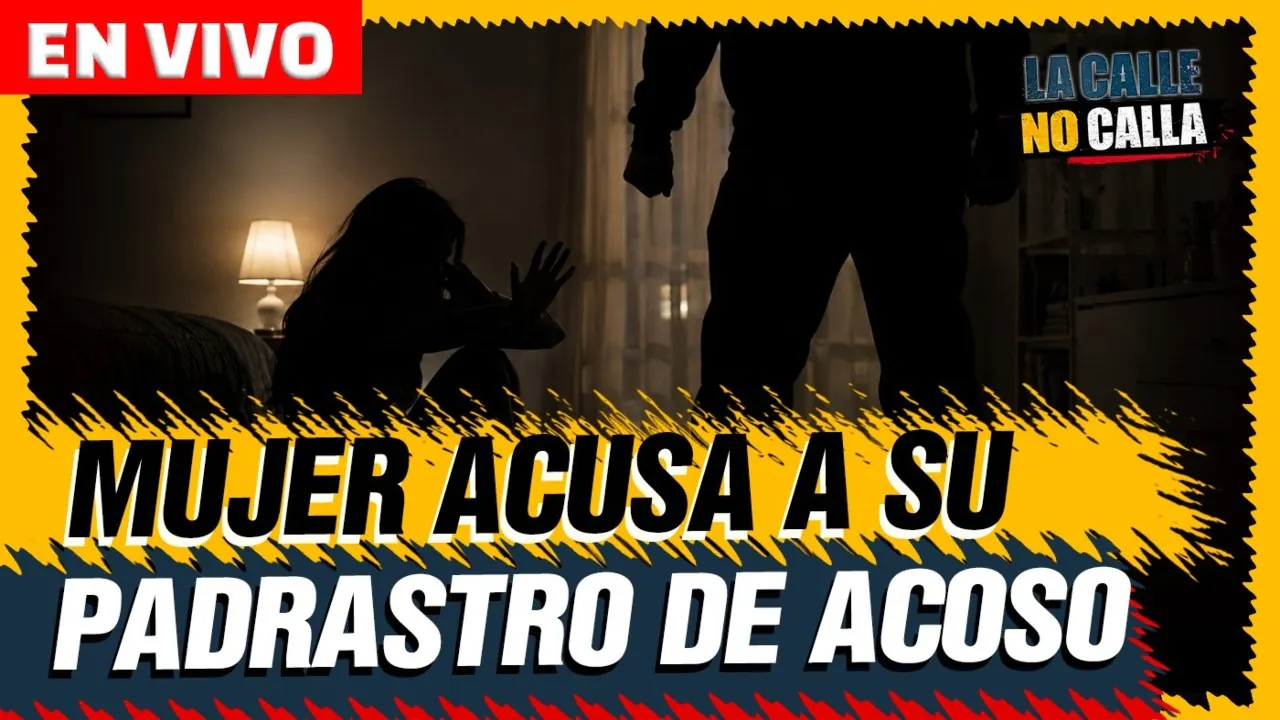 Reproducir: 🟢 EN VIVO - ACUSAN A PADRASTRO DE ACOSO CONTRA MUJER | LA CALLE NO CALLA - PROGRAMA COMPLETO