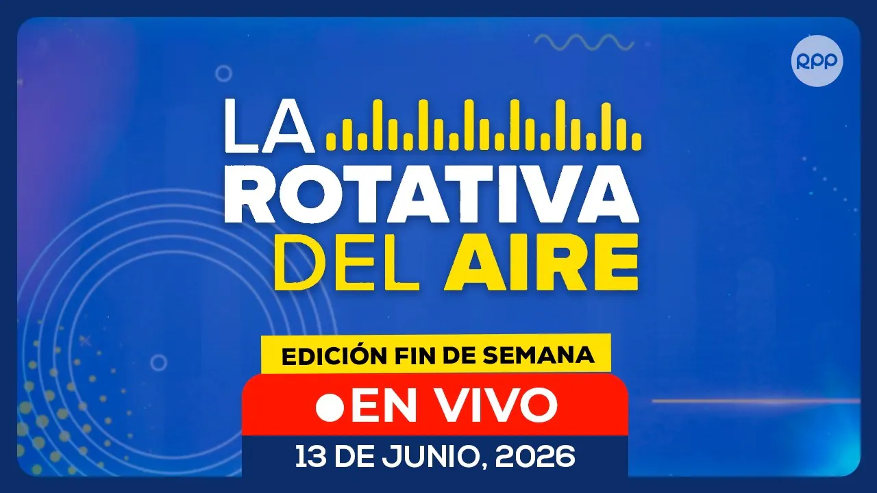 Reproducir: 🔴 EN VIVO 📡LA ROTATIVA DEL AIRE (Mañana) | Fin de semana 12/06/2026