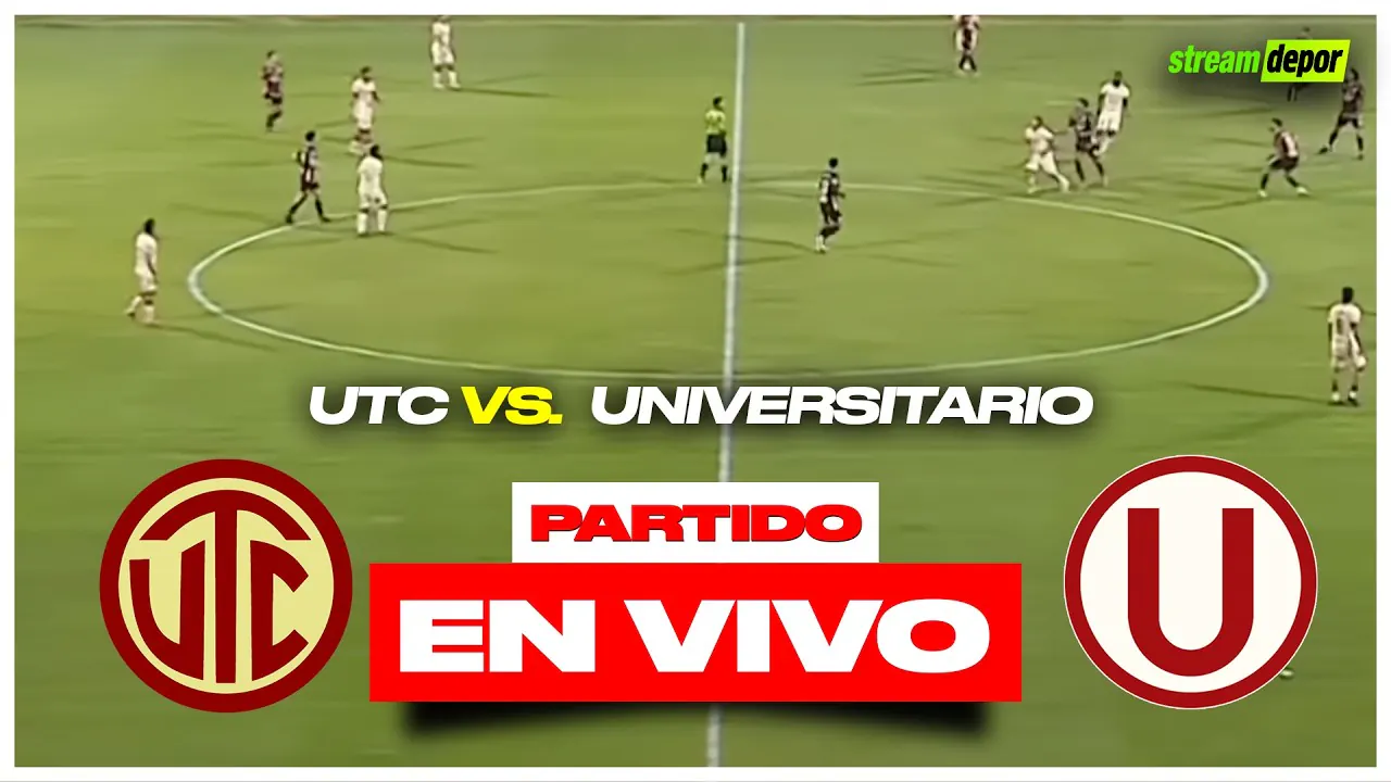 Reproducir: UNIVERSITARIO VS UTC EN VIVO | FECHA 7 - LIGA 1 | Stream Depor | Depor