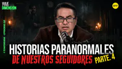 EN VIVO LAS MEJORES HISTORIAS PARANORMALES DE NUESTROS SEGUIDORES PARTE 4 #VIAJEAOTRADIMENSIÓN
