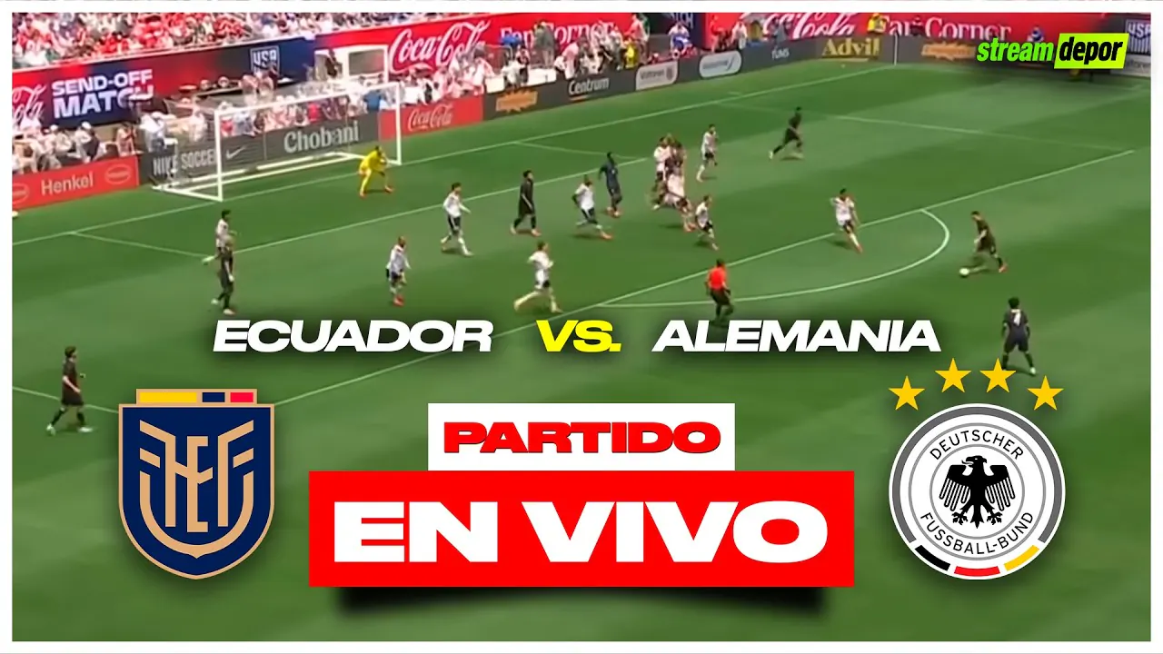 Reproducir: ECUADOR vs ALEMANIA EN VIVO MUNDIAL 2026 | Stream Depor