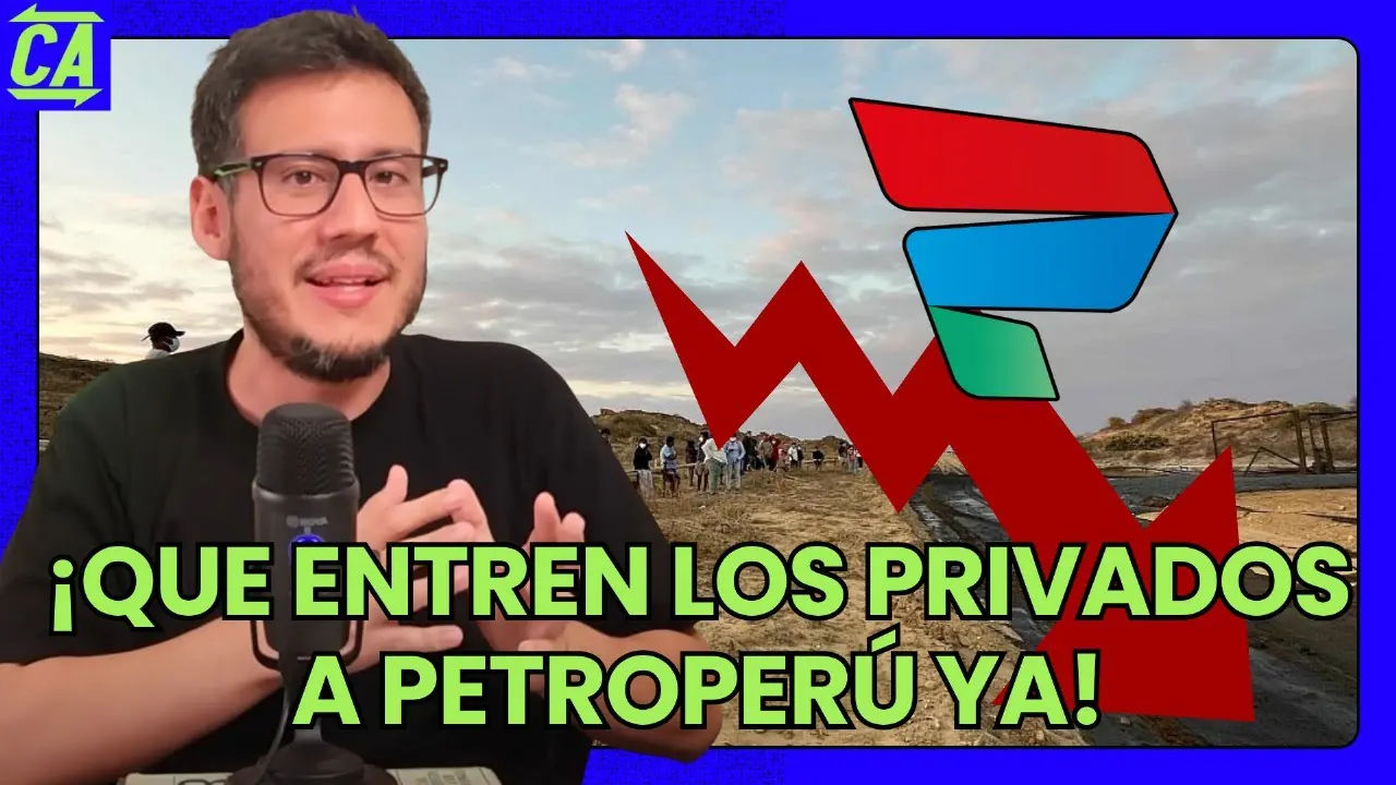 Reproducir: ¡QUE ENTREN LOS PRIVADOS A PETROPERÚ YA! 07/07