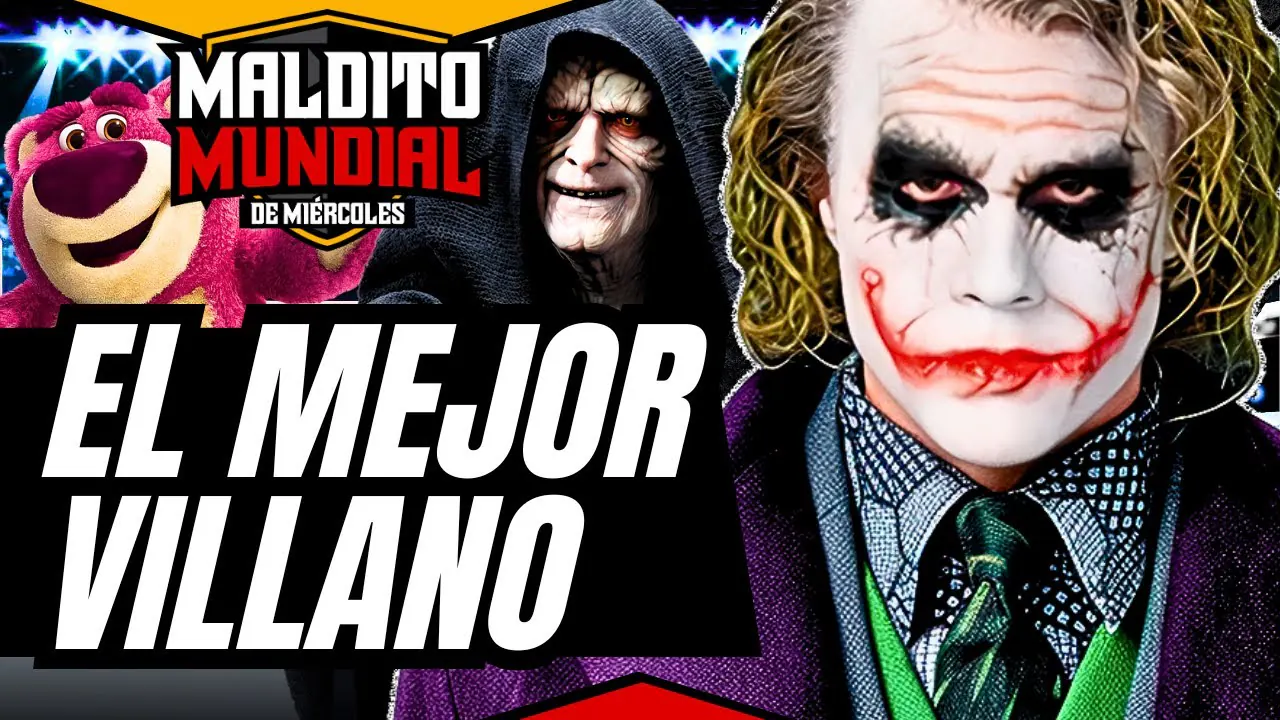 Reproducir: ¿Cuál es la mejor villano? - MALDITO MUNDIAL DE MIÉRCOLES • Los Malditos Podcast