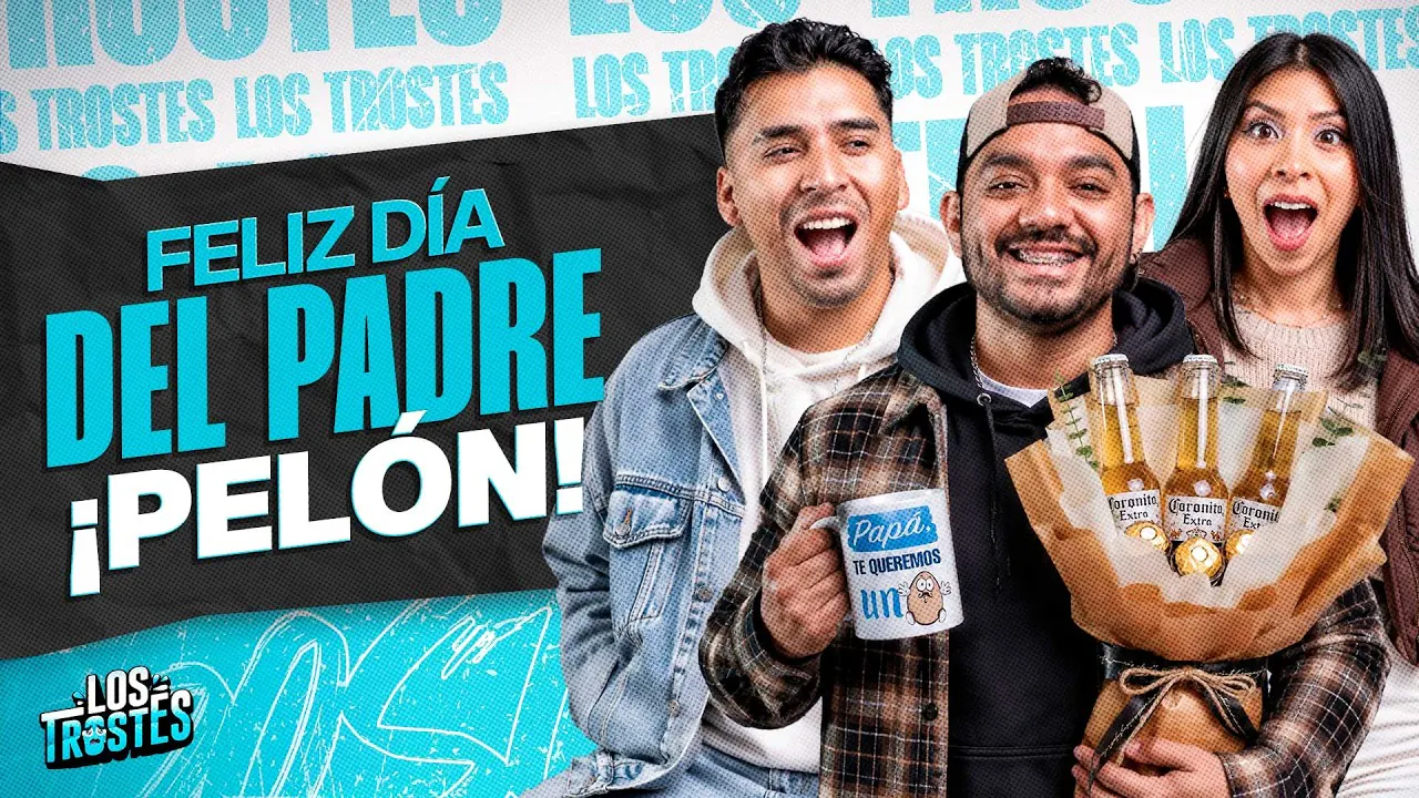 Reproducir: #LOSTROSTES | FELIZ DÍA DEL PADRE ATRASADO BRAYAN!