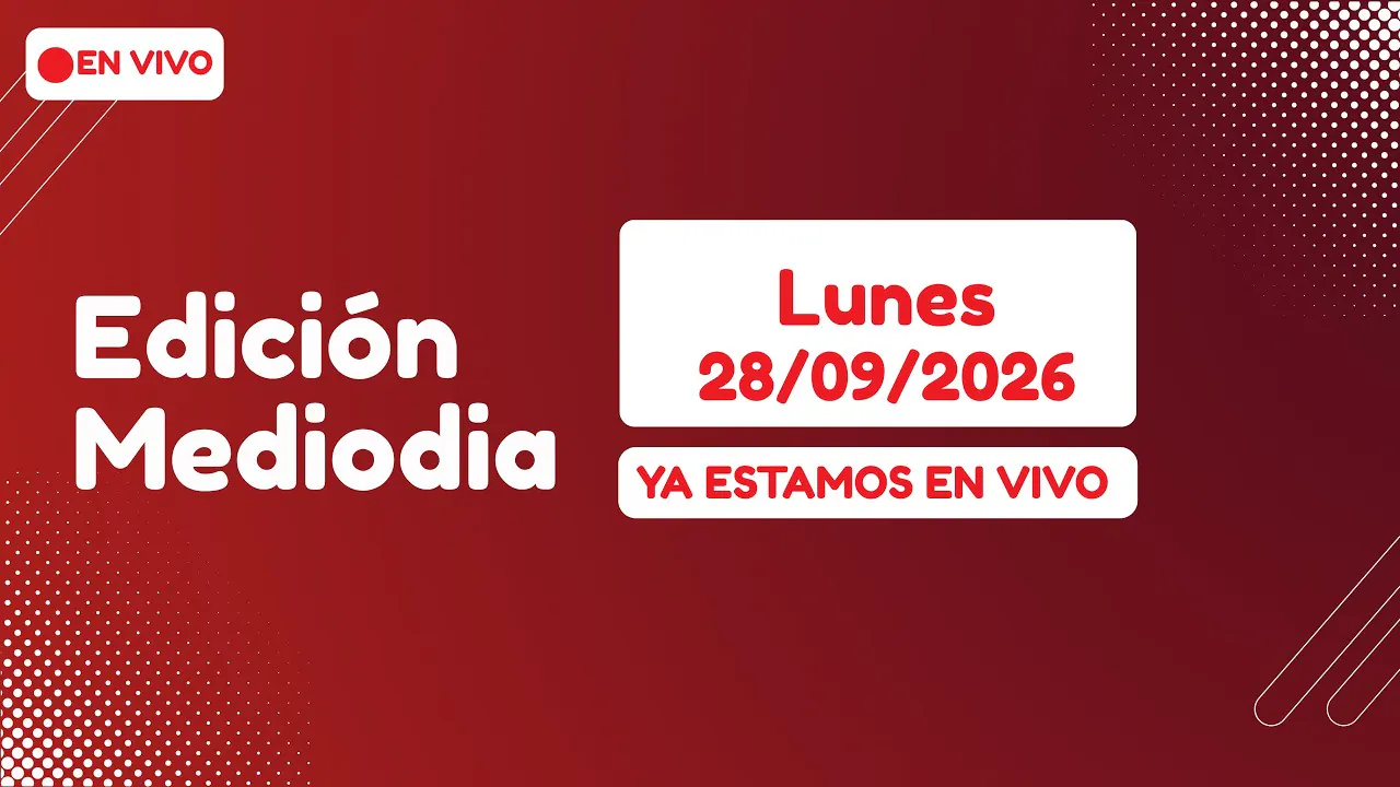 Reproducir: 🔴 EN VIVO Edición Mediodia │Lunes 28 de setiembre de 2026