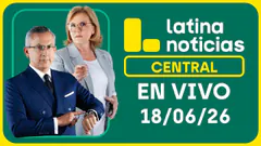 LATINA NOTICIAS CENTRAL - JUEVES 18 DE JUNIO DE 2026