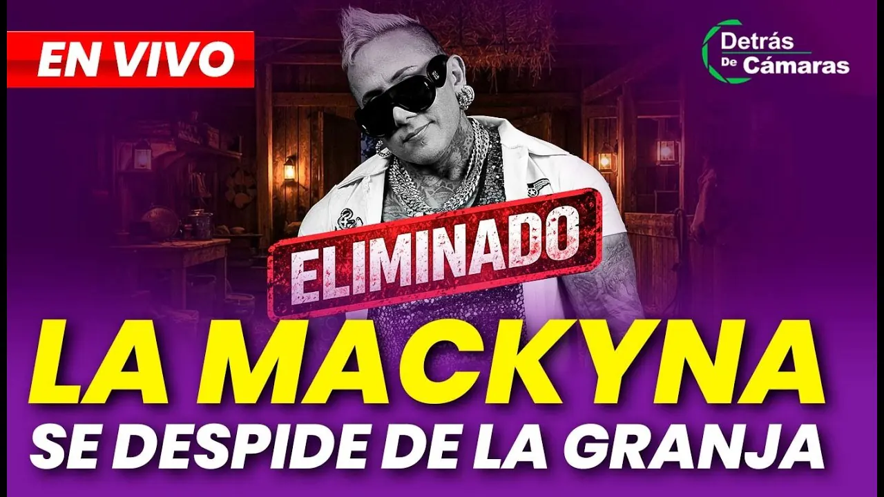 Reproducir: 🔴 EN VIVO | LA MACKYNA FUE ELIMINADO DE LA GRANJA VIP | DETRÁS DE CÁMARAS – Panamericana TV