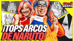 TOP MEJORES ARCOS DE NARUTO | GOOD GEEKS feat MARIO CORTIJO