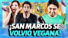 ¡SAN MARCOS OBLIGADA A DAR MENÚ VEGANO GRATIS! | NADIE SE SALVA | NSS