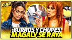 MAGALY CONTRA AMIGOS DE FARFÁN: “SON BURROS” | OUKE