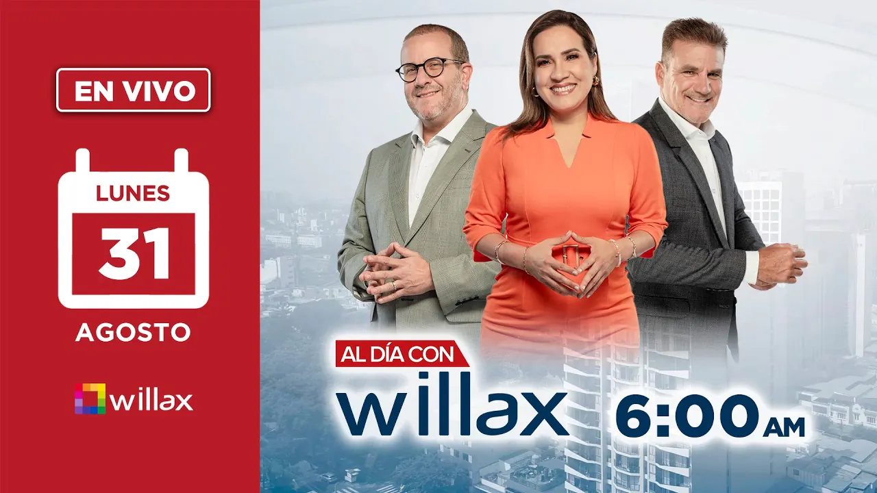 Reproducir: Willax en vivo - AL DÍA CON WILLAX - 31/08/2026 | Willax