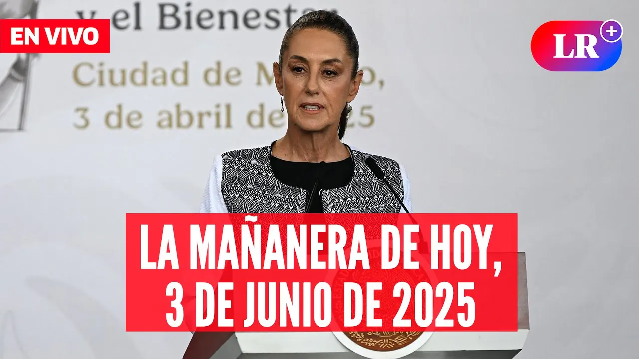 Reproducir: 🔴 CLAUDIA SHEINBAUM EN VIVO en la Mañanera del Pueblo del 3 de junio de 2025 | #EnDirectoLR