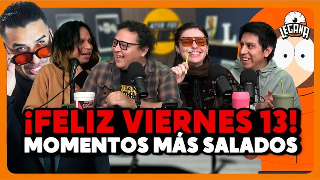 Reproducir: VIERNES 13 - MOMENTOS MÁS SALADOS - LEGAÑA