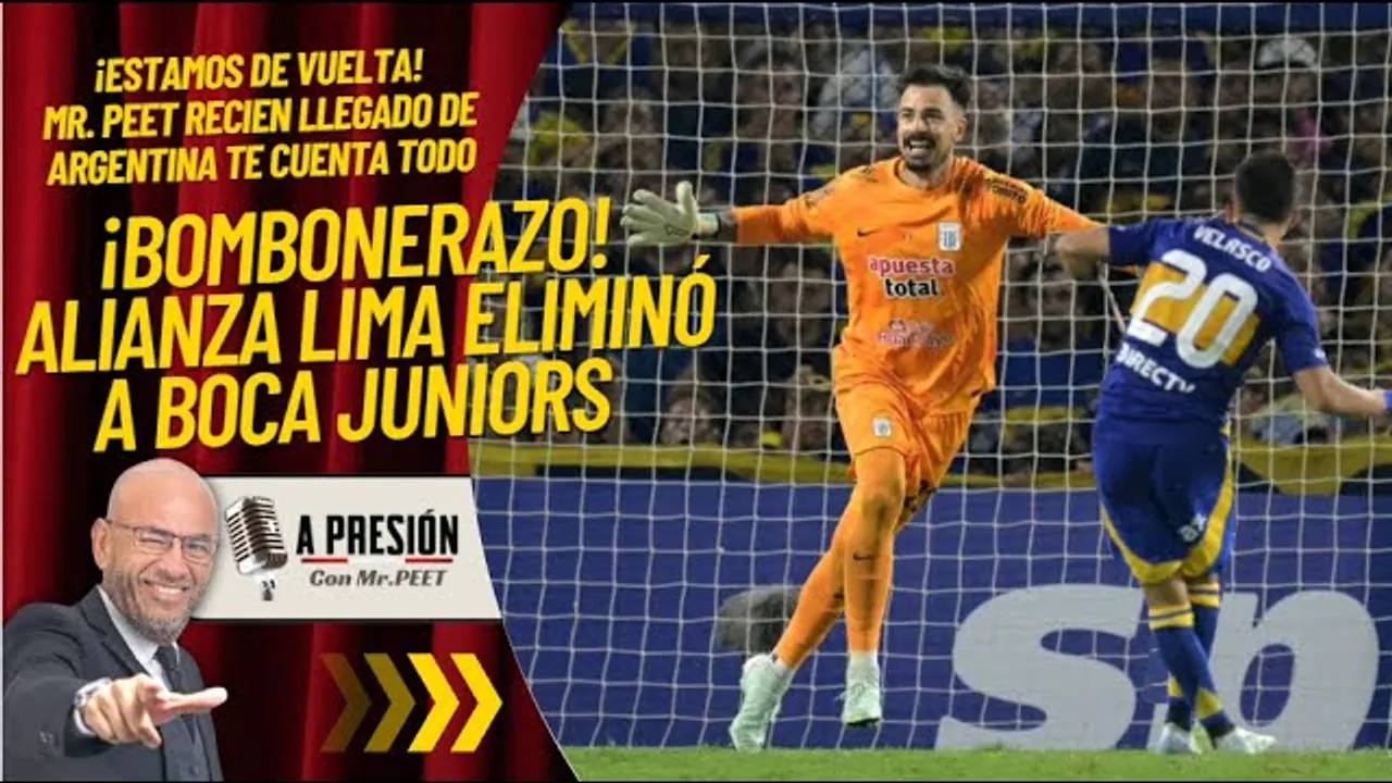 Reproducir: ¡ESTAMOS DE VUELTA! - ¡BOMBONERAZO ALIANZA LIMA ELIMINÓ A BOCA JUNIORS!