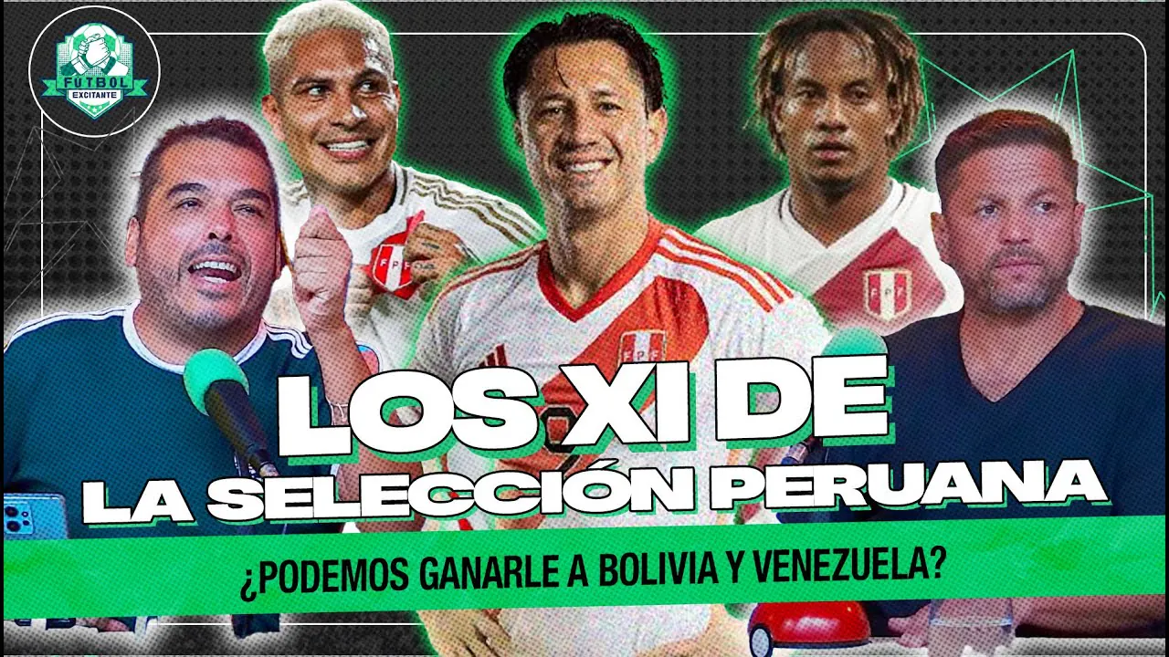 Reproducir: ¿CON QUÉ XI JUGARÁ LA SELECCIÓN PERUANA? | FÚTBOL EXCITANTE
