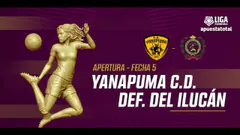 EN VIVO | YANAPUMA VS DEF. ILUCÁN | LIGA FEMENINA | FECHA 5