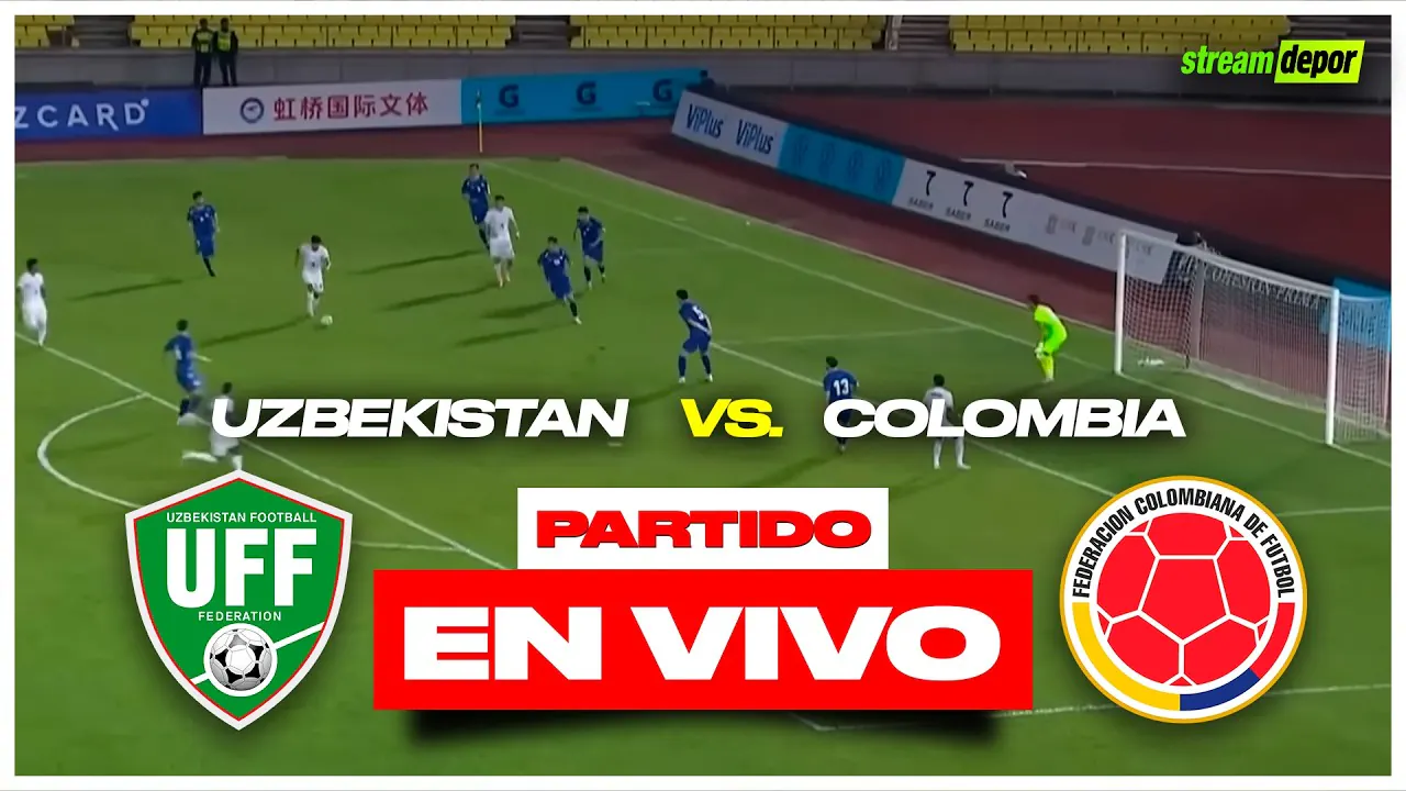 Reproducir: COLOMBIA VS UZBEKISTÁN EN VIVO MUNDIAL 2026 | Stream Depor