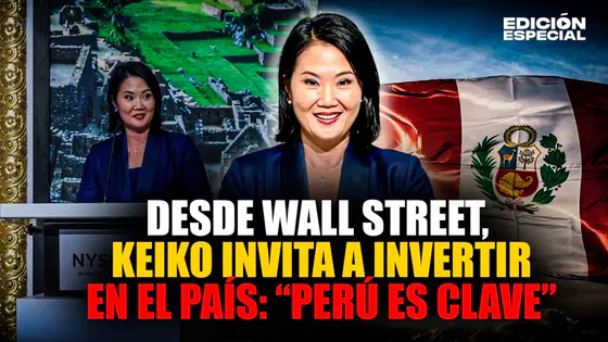 #EnVIvo Keiko Fujimori desde Wall Street, invita a invertir en el país: "Perú es clave"