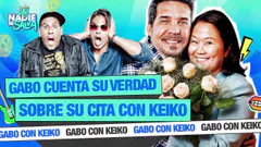 GABO CUENTA SU VERDAD SOBRE CITA CON KEIKO | NADIE SE SALVA