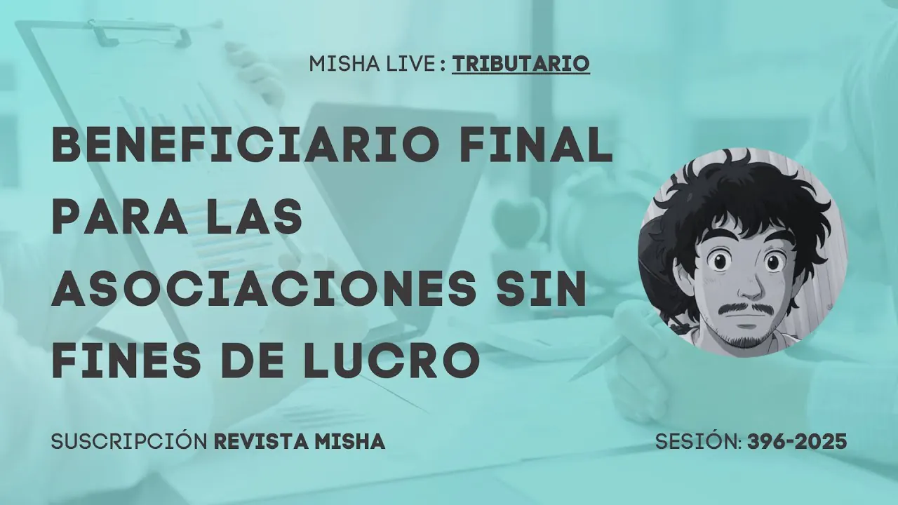 Reproducir: BENEFICIARIO FINAL PARA LAS ASOCIACIONES SIN FINES DE LUCRO