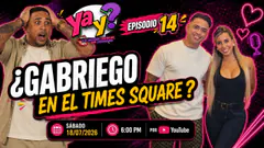 GABRIEGO EN EL TIMES SQUARE | La sorpresa que nadie se esperaba | Episodio 14
