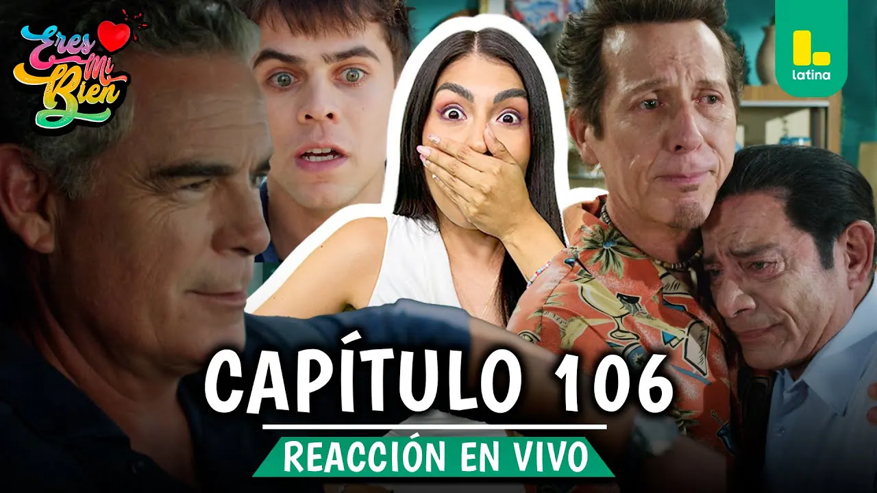 Reproducir: 🟢 REACT ERES MI BIEN - CAPÍTULO 106 💕 JUEVES 15 DE ENERO | LATINA EN VIVO