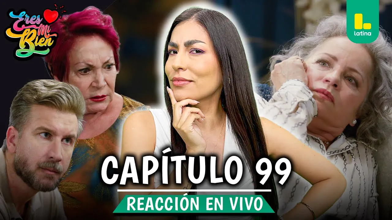 Reproducir: 🟢 REACT ERES MI BIEN - CAPÍTULO 99 💕 MARTES 06 DE ENERO | LATINA EN VIVO