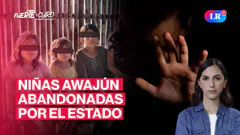 ALERTA EN CONDORCANQUI: 15 NIÑAS AWAJÚN VÍCTIMAS DE VIOLENCIA SEXUAL | FUERTE Y CLARO