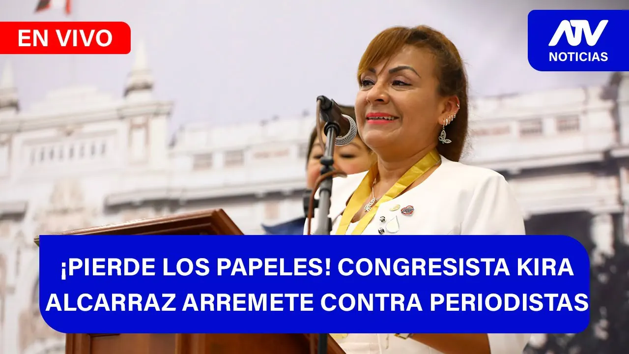 Reproducir: De 5 a 7 🎧✨📱🎙️| ¡PIERDE LOS PAPELES! CONGRESISTA KIRA ALCARRAZ ARREMETE CONTRA PERIODISTAS - ATV+