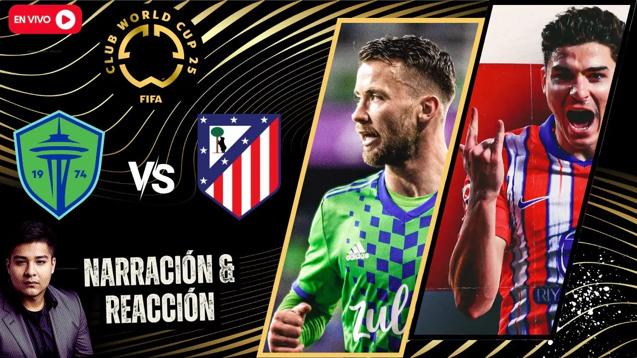 Reproducir: 🔴 SEATTLE SOUNDERS VS. ATLÉTICO MADRID #ENVIVO | COPA MUNDIAL DE CLUBES FIFA – FASE DE GRUPOS