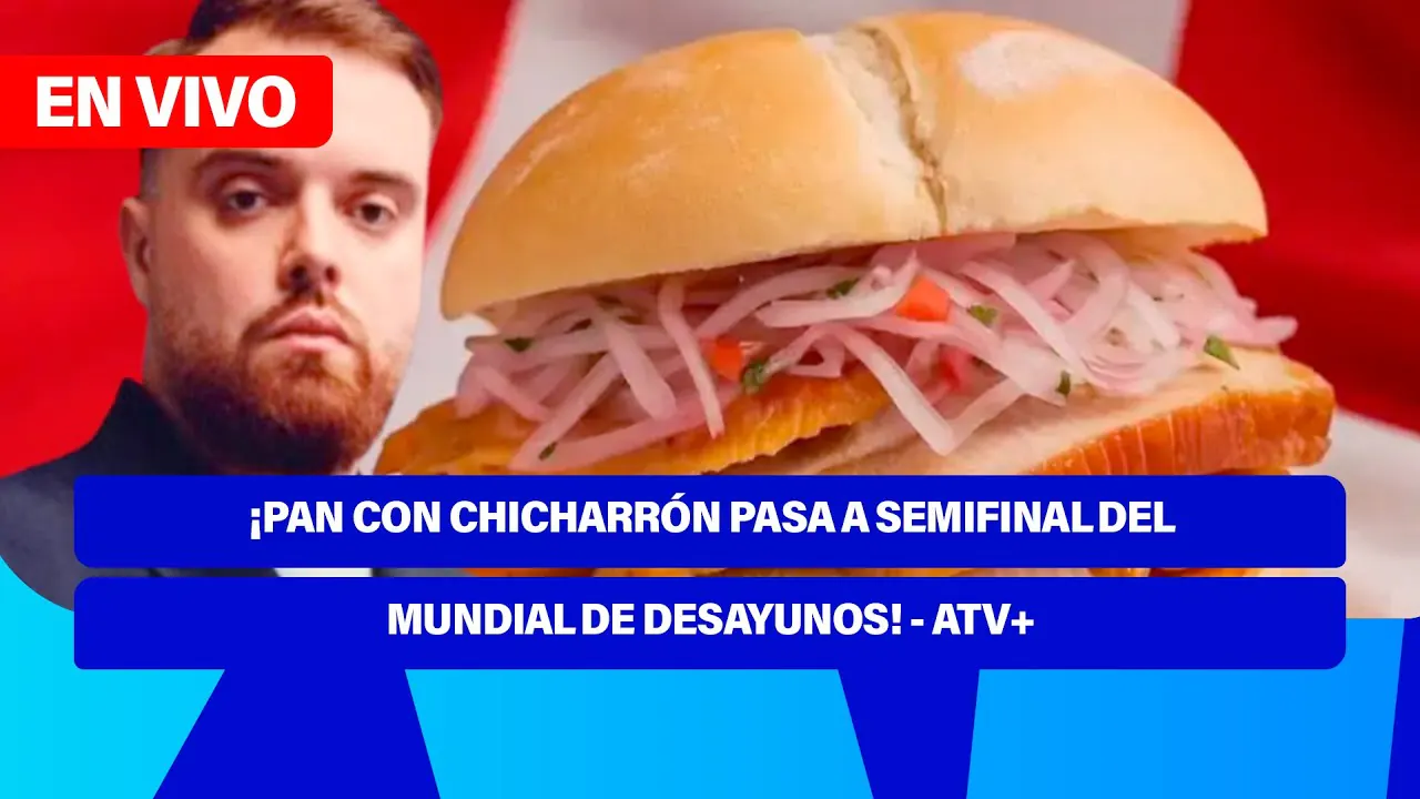 Reproducir: De 5 a 7 🎧✨ | ¡PAN CON CHICHARRÓN PASA A SEMIFINAL DEL MUNDIAL DE DESAYUNOS! - ATV+