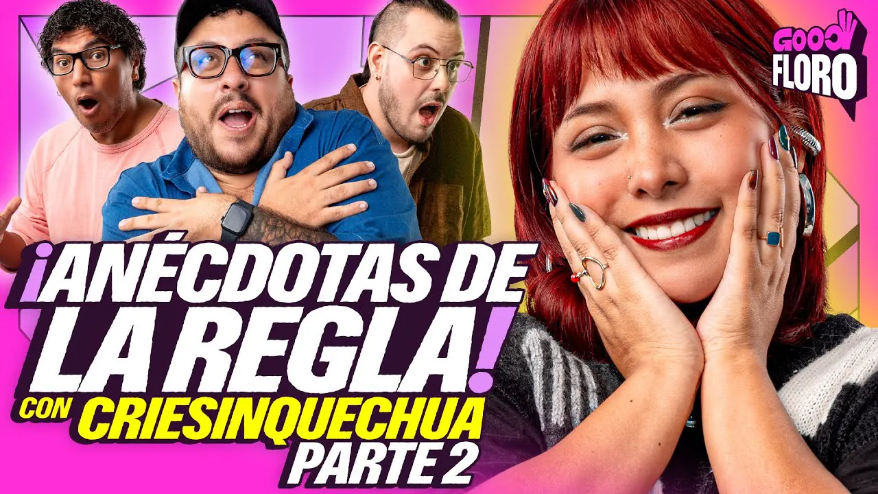 Reproducir: ANÉCDOTAS DE "LA REGLA" PARTE 2 con WENDY "CRIES IN QUECHUA" | GOOD FLORO