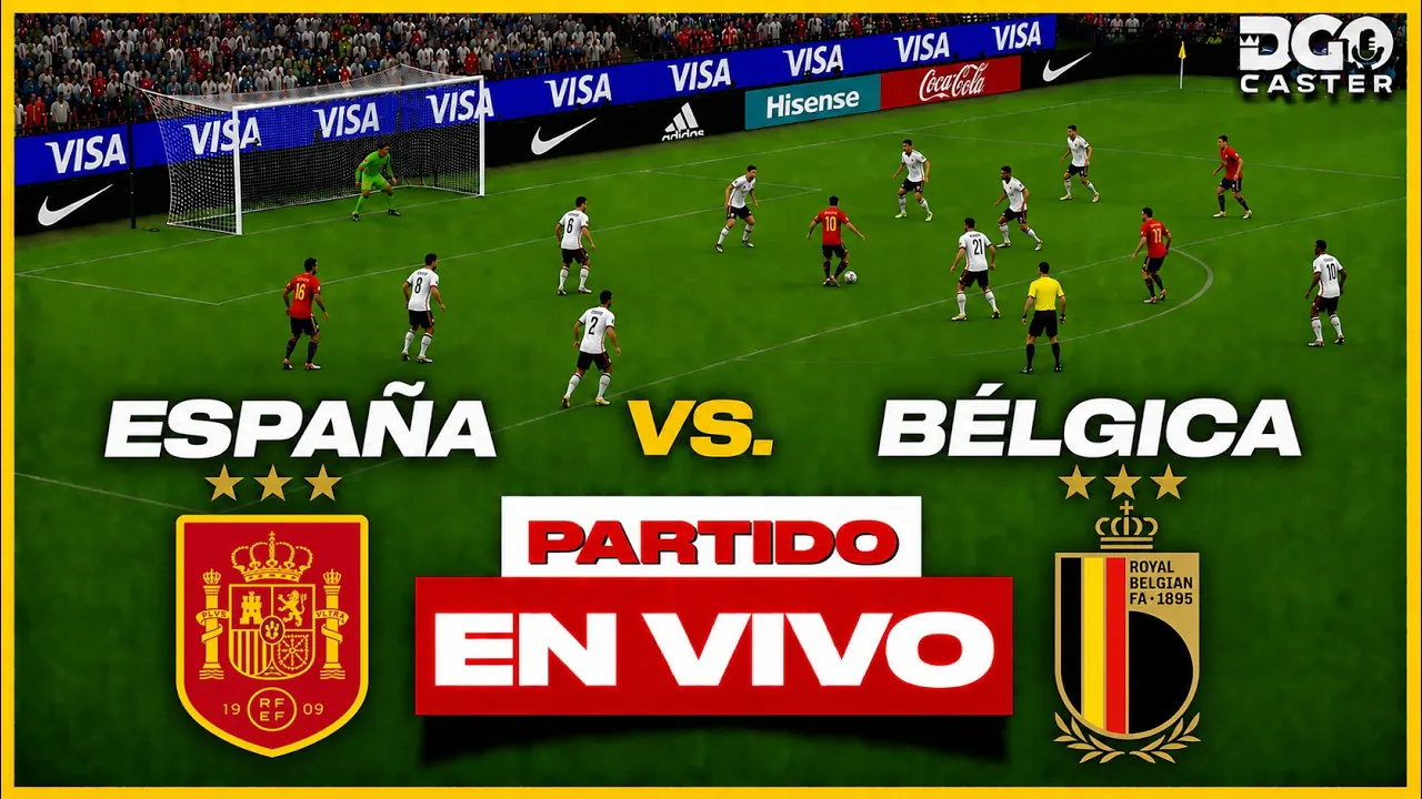Reproducir: ESPAÑA VS BÉLGICA EN VIVO | MUNDIAL 2026 MINUTO A MINUTO