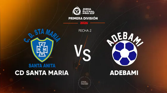 EN VIVO | CD SANTA MARIA VS ADEBAMI | JOMA FUTSAL PRO FPF | TORNEO APERTURA FECHA 2
