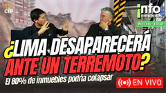 ¿LIMA DESAPARECERÁ ANTE UN TERREMOTO? | EL 80% DE INMUEBLES PUEDEN COLAPSAR | INFOINMUEBLES