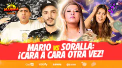 LAS VERDADES EN LA CARA: SORALLA Y MARIO SE VUELVEN A ENCONTRAR | #LAMANADA