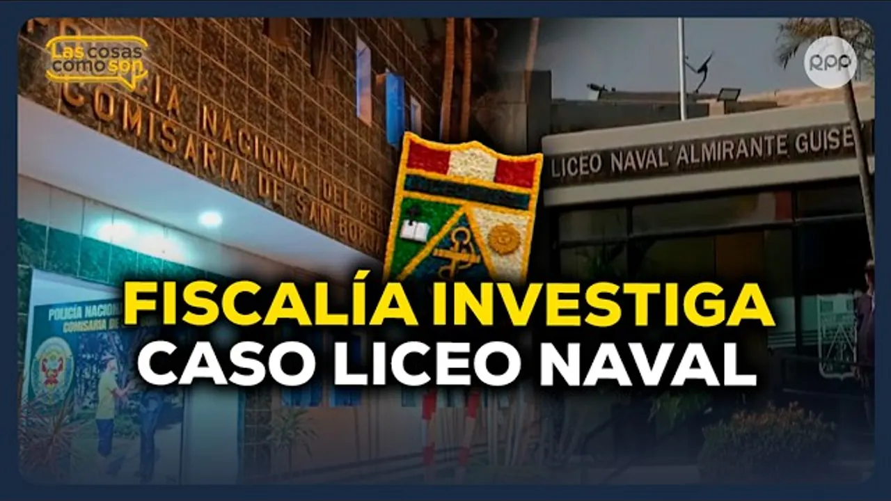 Reproducir: 🔴 Caso Liceo Naval: Fiscalía investiga tras denuncia de presunto abuso sexual | RPP Noticias