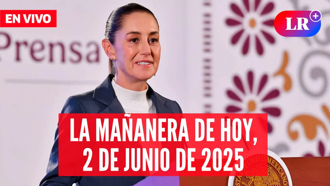 Reproducir: 🔴 CLAUDIA SHEINBAUM en la Mañanera del Pueblo del 2 de junio de 2025 | #EnDirectoLR