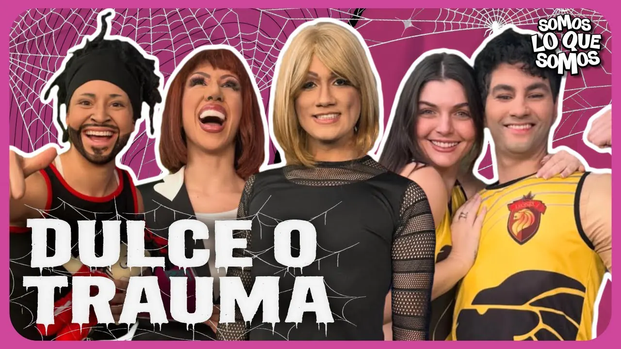 Reproducir: DULCE O TRAUMA - SOMOS LO QUE SOMOS