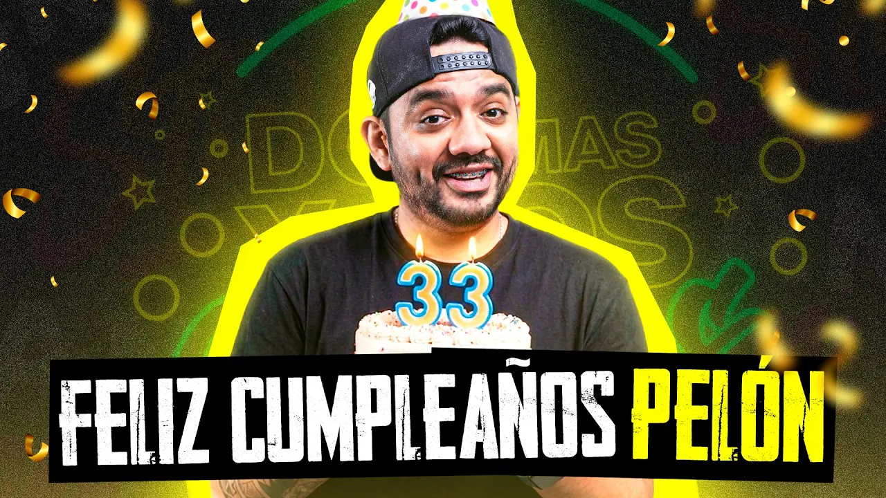 Reproducir: EL PELÓN CUMPLE 33 🫣🔥 |#dosmasynosvamos