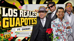 LOS REALES GUAPOTES | GUAPOTES