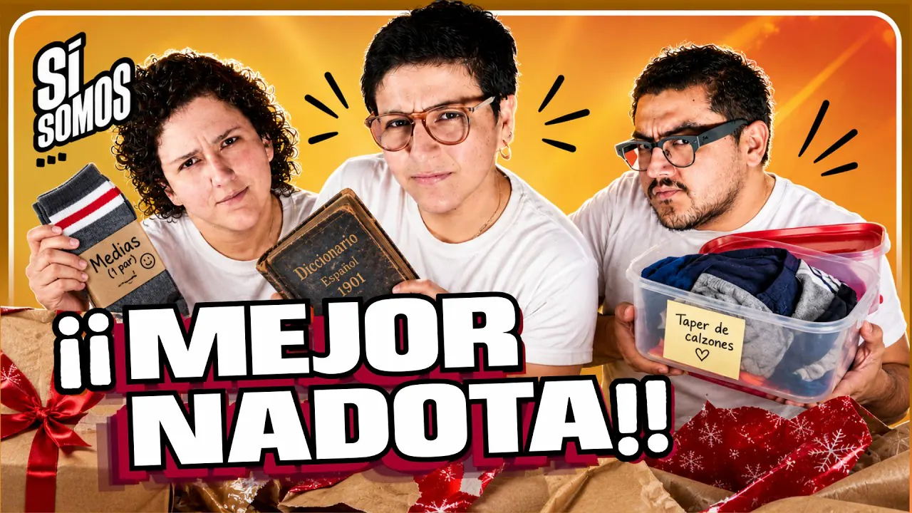 Reproducir: LOS PEORES REGALOS | MEJOR NADOTA| SI SOMOS