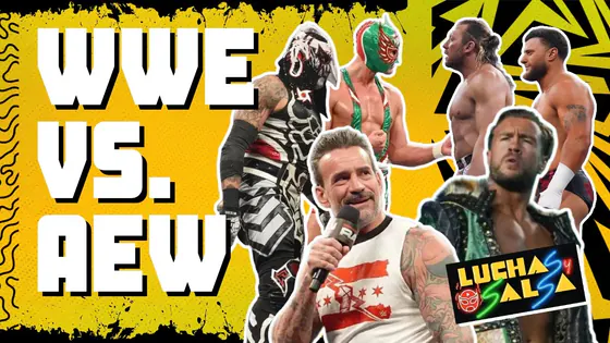 ¡WWE vs. AEW! WORLDS COLLIDE Y ALL OUT ¿CUÁL VAS A VER TÚ? FT. JUV 2015 | Luchas y Salsa